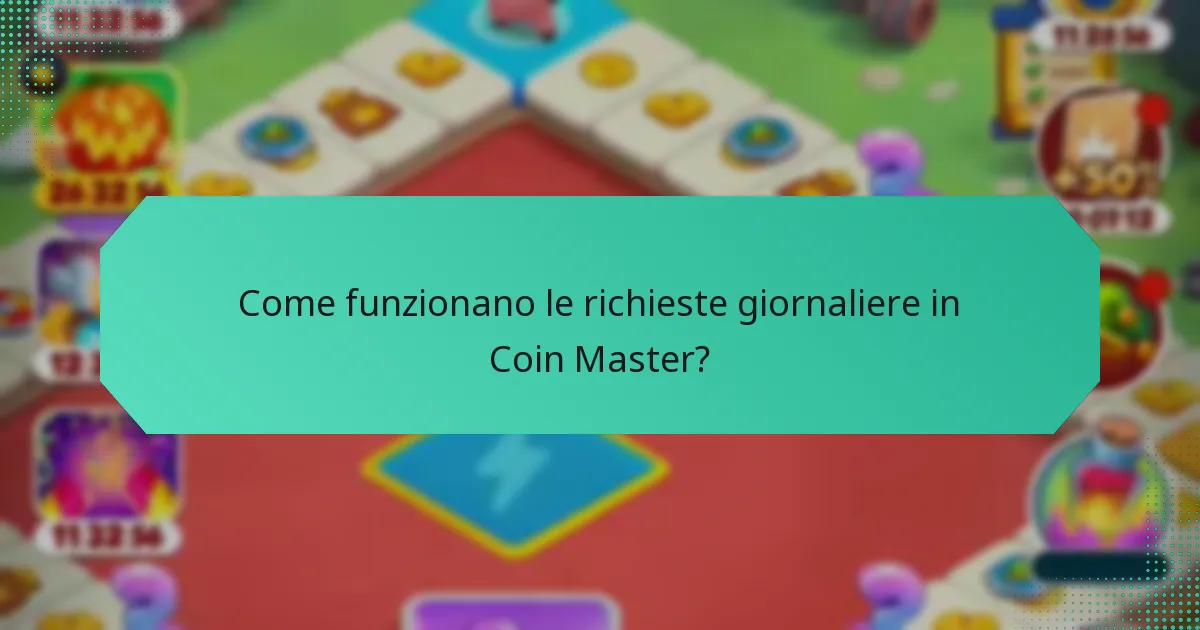 Come funzionano le richieste giornaliere in Coin Master?