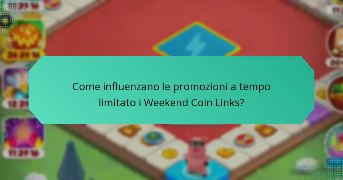 Come influenzano le promozioni a tempo limitato i Weekend Coin Links?