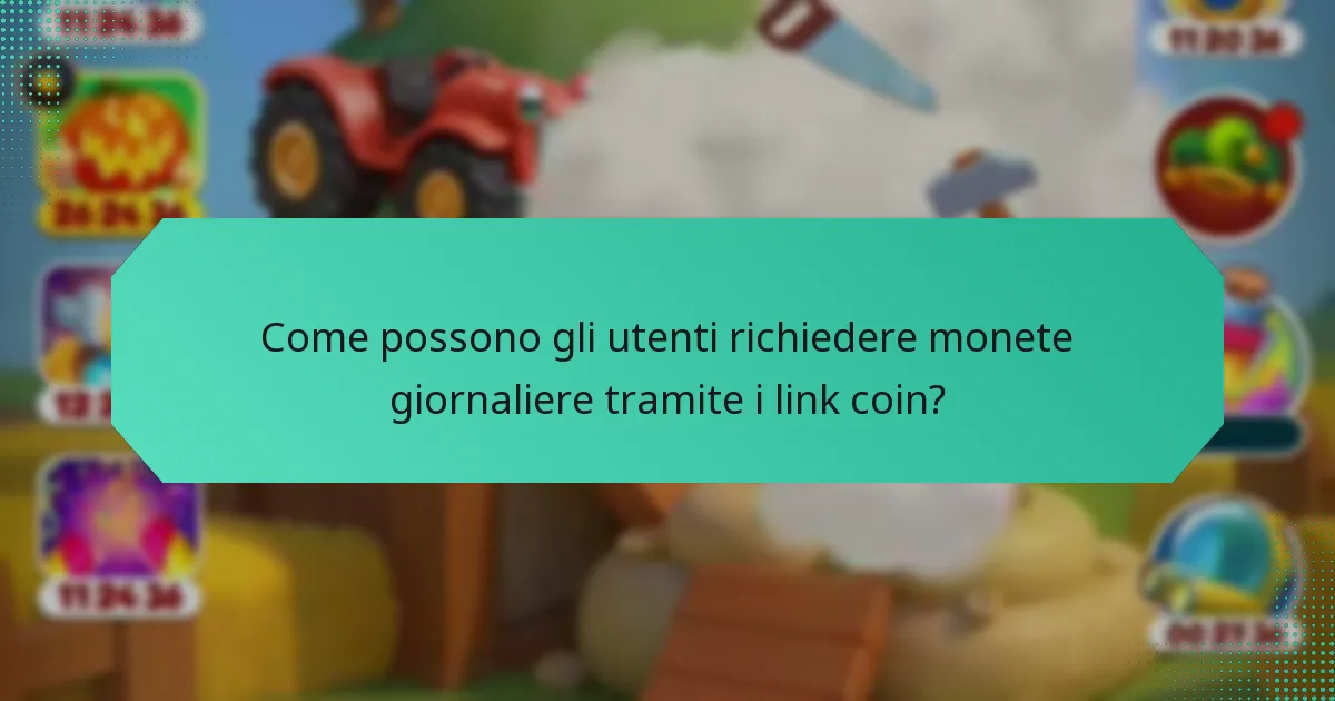 Come possono gli utenti richiedere monete giornaliere tramite i link coin?
