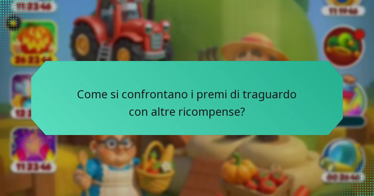 Come si confrontano i premi di traguardo con altre ricompense?