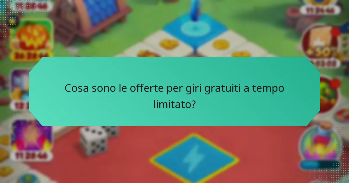 Cosa sono le offerte per giri gratuiti a tempo limitato?