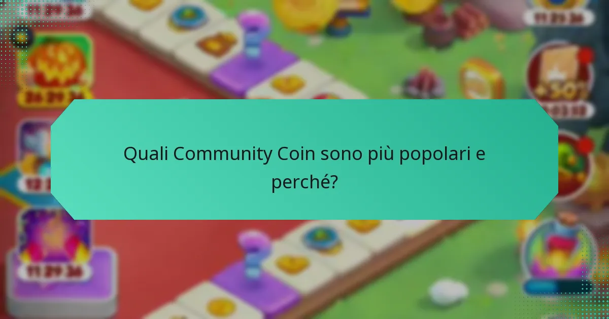 Quali Community Coin sono più popolari e perché?