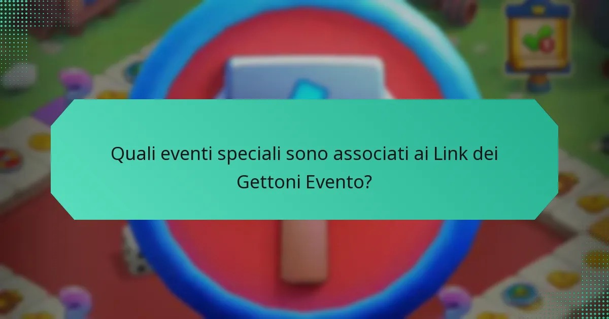 Quali eventi speciali sono associati ai Link dei Gettoni Evento?