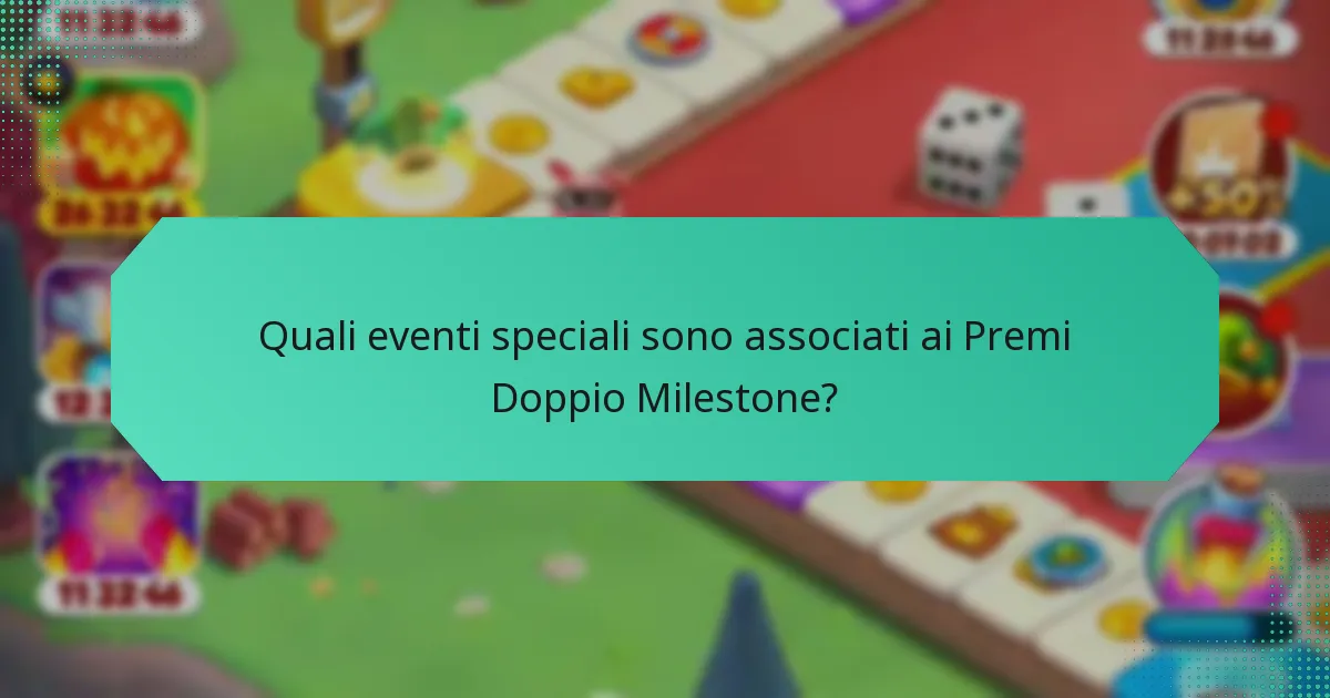 Quali eventi speciali sono associati ai Premi Doppio Milestone?