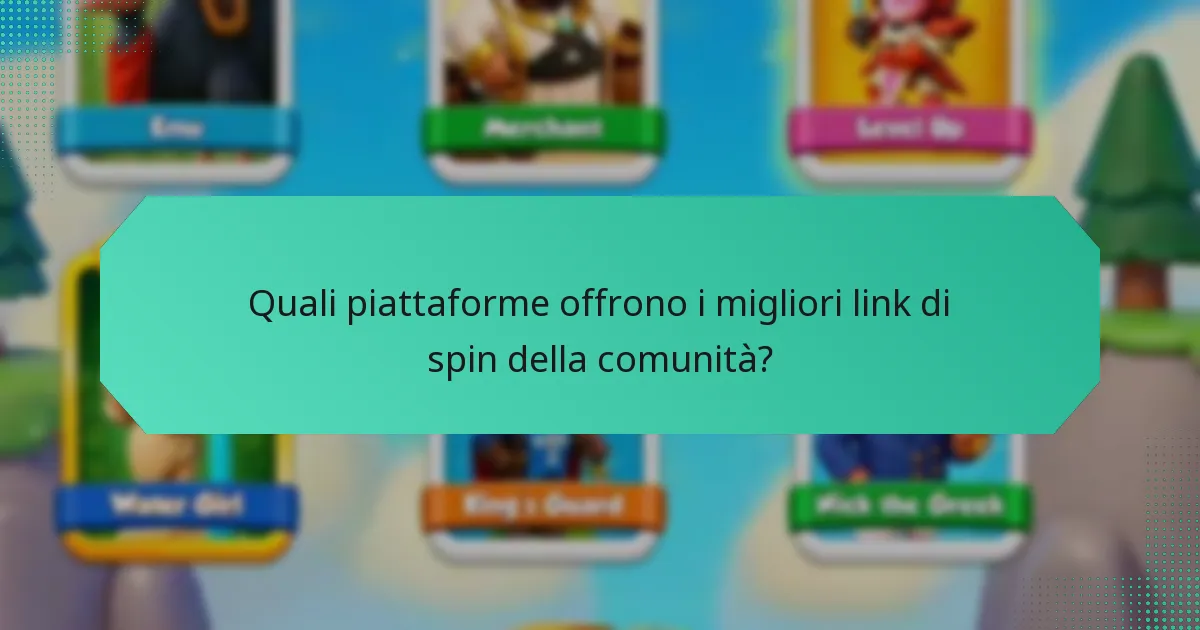 Quali piattaforme offrono i migliori link di spin della comunità?