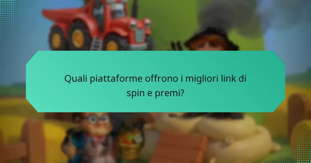 Quali piattaforme offrono i migliori link di spin e premi?