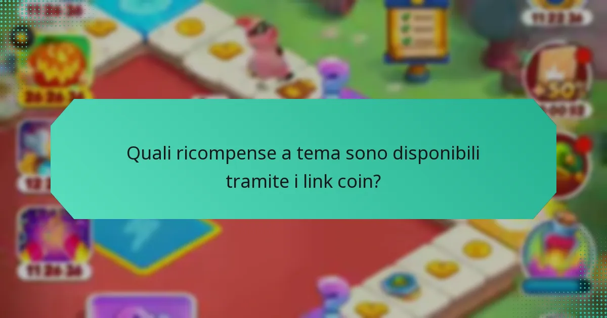 Quali ricompense a tema sono disponibili tramite i link coin?