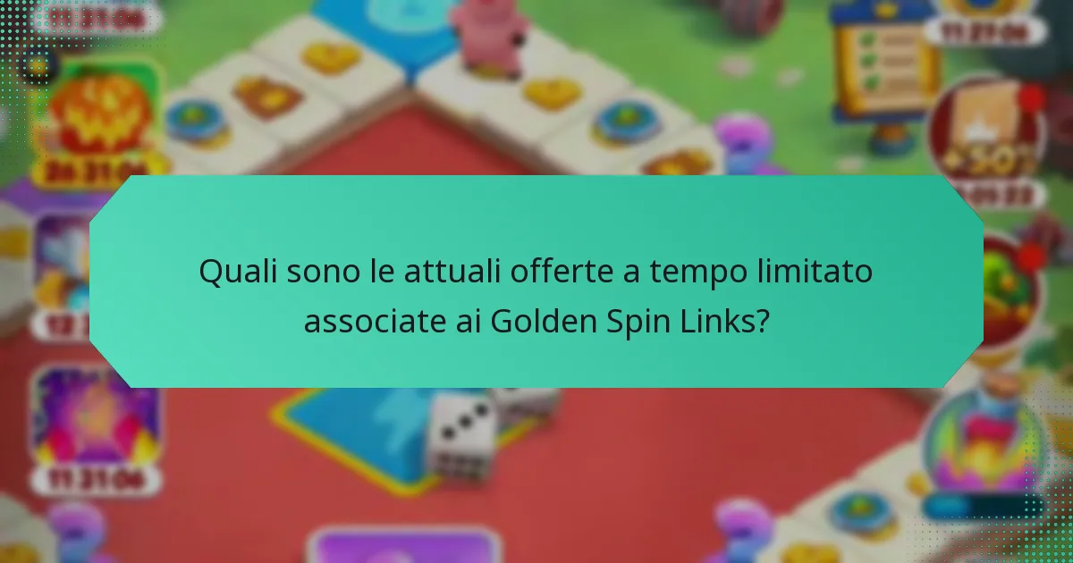 Quali sono le attuali offerte a tempo limitato associate ai Golden Spin Links?